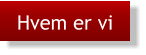 Hvem er vi